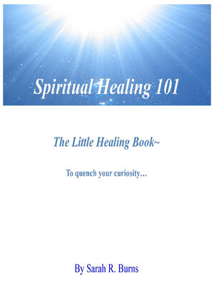 cover image of Spiritual Healing 101: the Little Healing Book